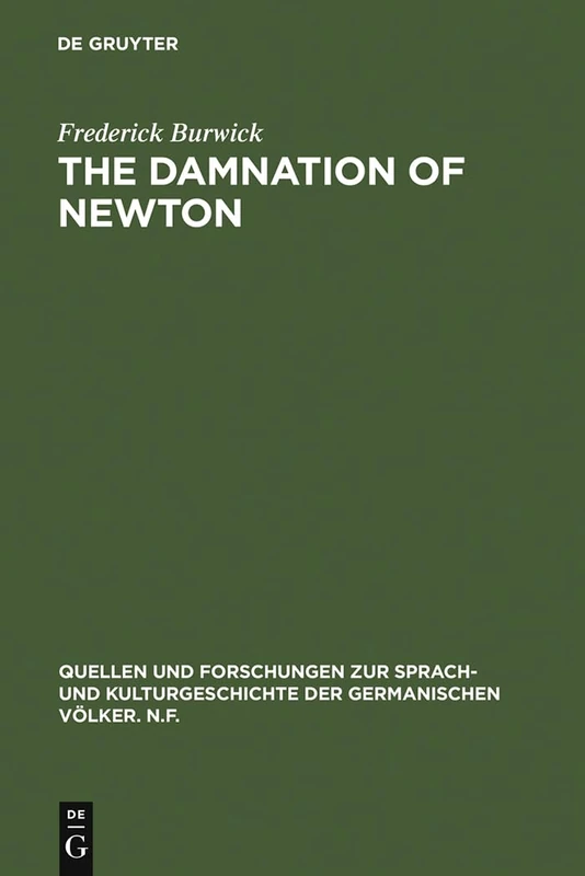 De Gruyter - The Damnation of Newton: Goethe's Color Theory
