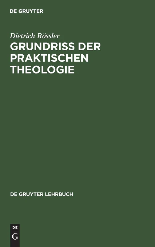 Grundriß der praktischen Theologie (de Gruyter Lehrbuch)