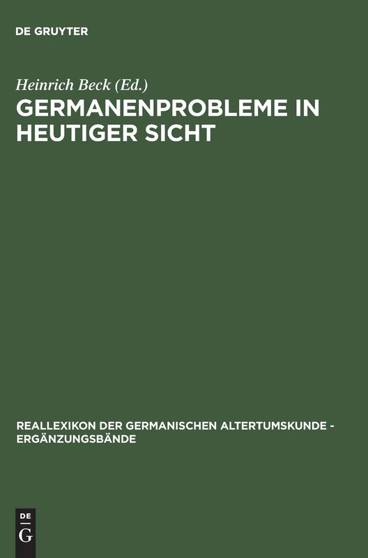 Germanenprobleme in heutiger Sicht: 1 (Ergänzungsbände zum Reallexikon der Germanischen Altertumskunde, 1)