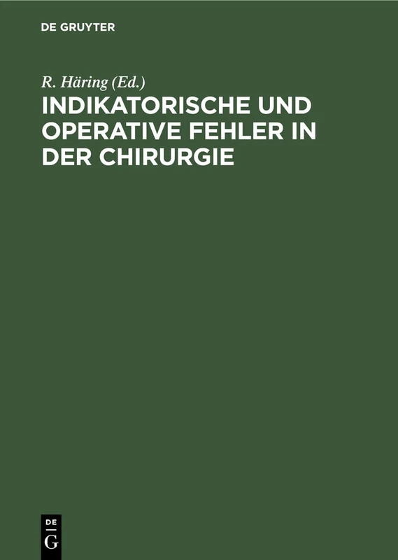 Indikatorische und operative Fehler in der Chirurgie: Abdominalchirurgie - Gefässchirurgie