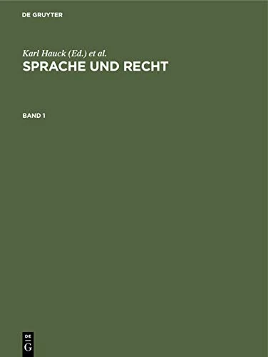 Sprache Und Recht: Beiträge Zur Kulturgeschichte Des Mittelalters. Festschrift Für Ruth Schmidt-Wiegand Zum 60. Geburtstag