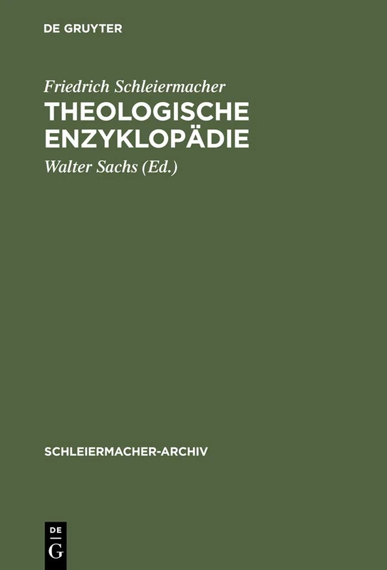 Theologische Enzyklopädie: (1831/32). Nachschrift David Friedrich Strauß: 4 (Schleiermacher-Archiv, 4)