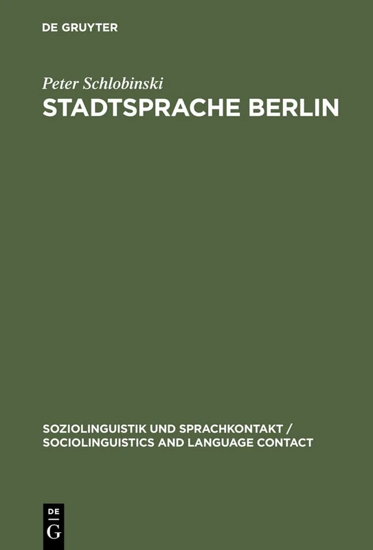 De Gruyter Stadtsprache Berlin: A Sociolinguistic Study