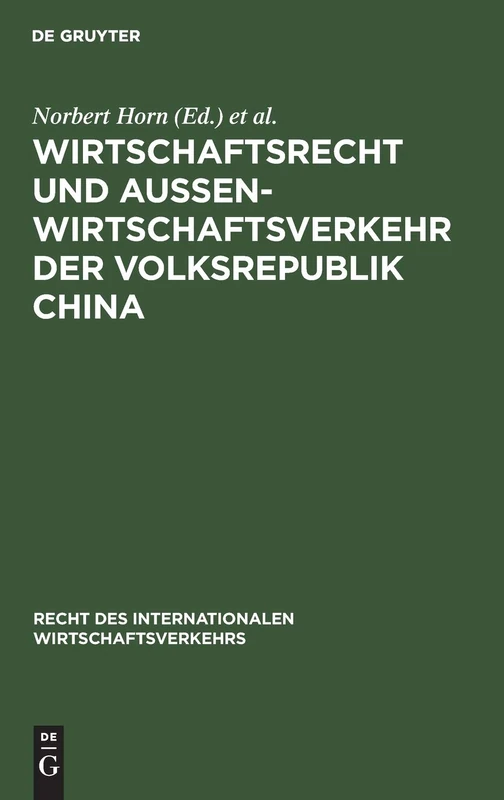 Wirtschaftsrecht Und Außenwirtschaftsverkehr Der Volksrepublik China: 3 (Recht Des Internationalen Wirtschaftsverkehrs)