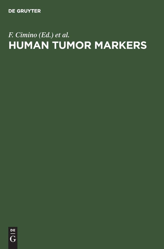 Human Tumor Markers: Biology and Clinical Applications. Proceedings of the Third International Conference Lacco Ameno d’Ischia, Napoli, Italy, April 23–26, 1986