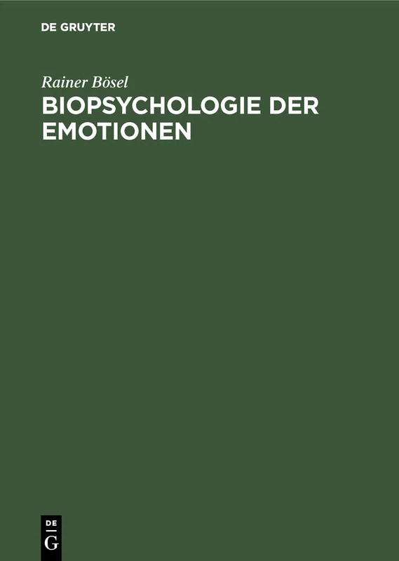 Biopsychologie der Emotionen: Studien Zu Aktiviertheit Und Emotionalität