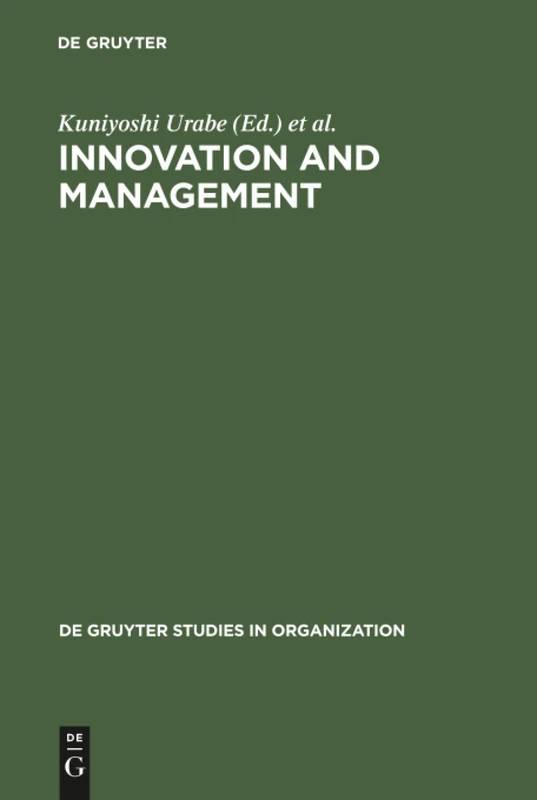 Innovation and Management: International Comparisons: 13 (De Gruyter Studies in Organization, 13)