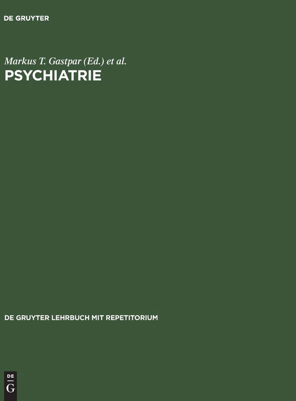 Psychiatrie (de Gruyter Lehrbuch Mit Repetitorium)