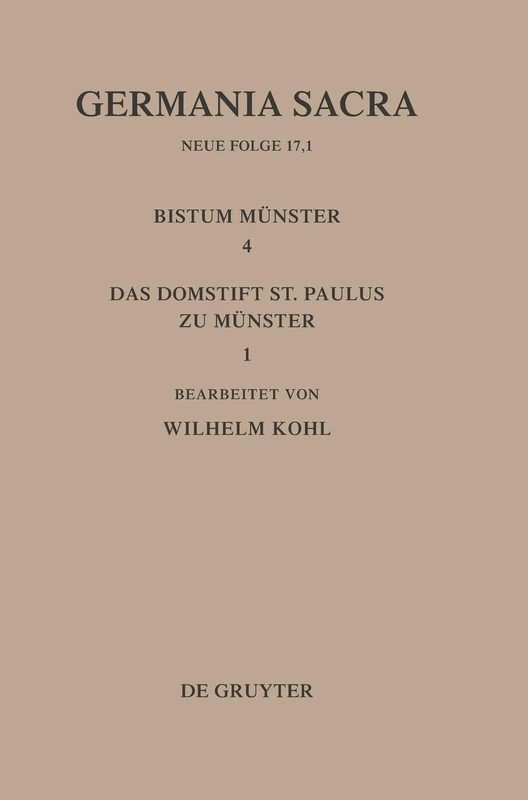 Die Bistümer Der Kirchenprovinz Köln. Das Bistum Münster 4,1. Das Domstift St. Paulus Zu Münster