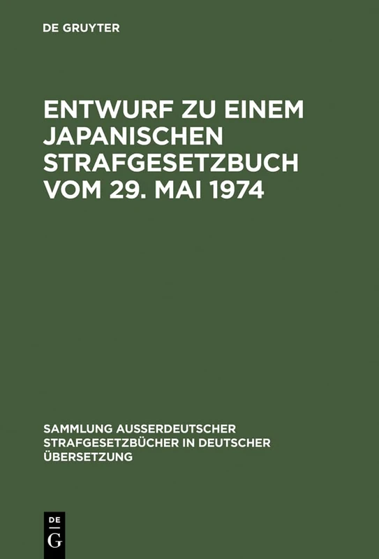 Entwurf zu einem Japanischen Strafgesetzbuch vom 29. Mai 1974: 102 (Sammlung Außerdeutscher Strafgesetzbücher in Deutscher Übers)