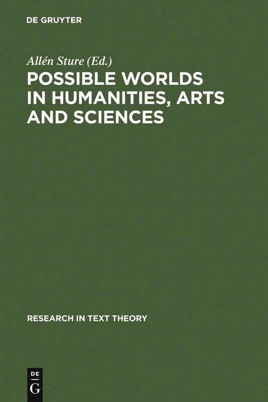 Possible Worlds in Humanities, Arts and Sciences: Proceedings of Nobel Symposium 65: 14 (Research in Text Theory, 14)