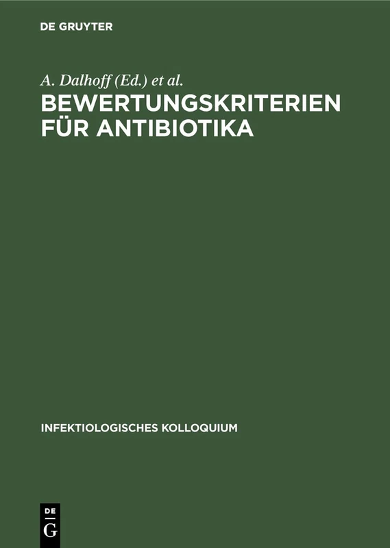 Bewertungskriterien für Antibiotika: 5 (Infektiologisches Kolloquium)