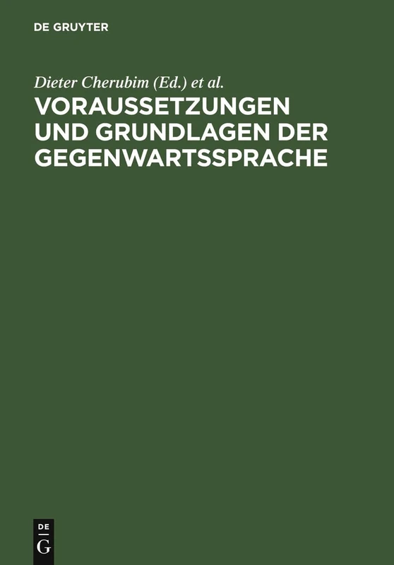 Voraussetzungen Und Grundlagen Der Gegenwartssprache (German Edition)