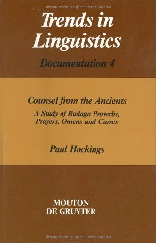 Counsel from the Ancients: A Study of Badaga Proverbs, Prayers, Omens and Curses (Trends in Linguistics. Documentation [TiLDOC], 4) - Image 1