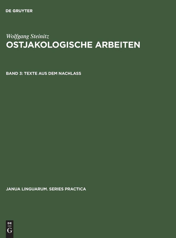 De Gruyter Mouton - Texte aus dem Nachlass: 256 (Janua Linguarum)