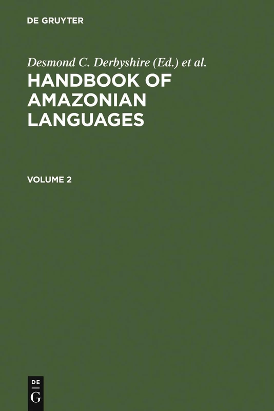 De Gruyter Mouton Handbook of Amazonian Languages: v. 2
