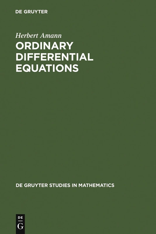 Ordinary Differential Equations: An Introduction to Nonlinear Analysis: 13 (De Gruyter Studies in Mathematics, 13)