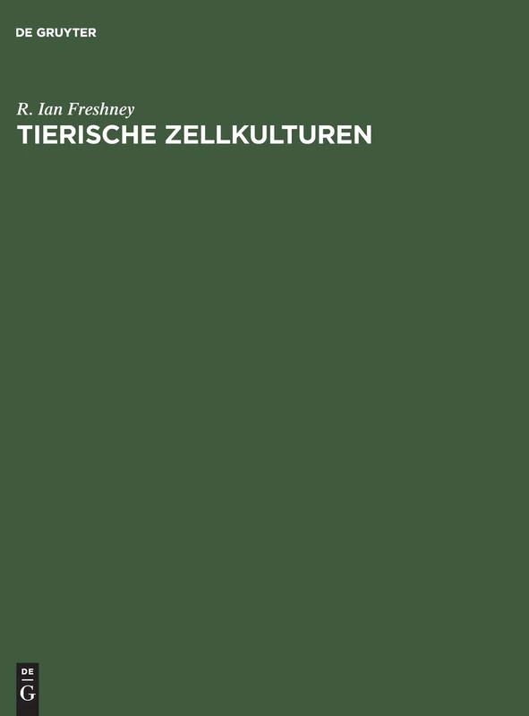 Tierische Zellkulturen: Ein Methoden-handbuch