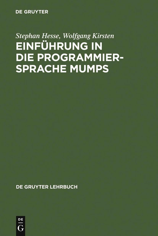 Einführung in die Programmiersprache MUMPS (de Gruyter Lehrbuch) - Image 1