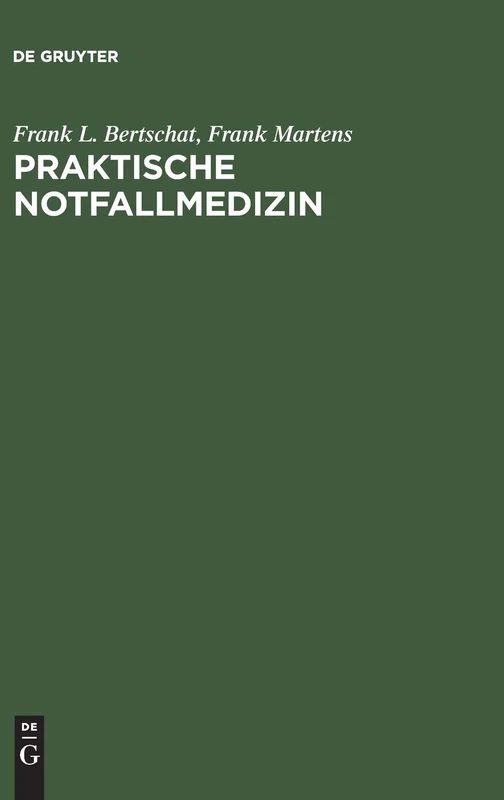 Praktische Notfallmedizin: Leitsymptome und Behandlung