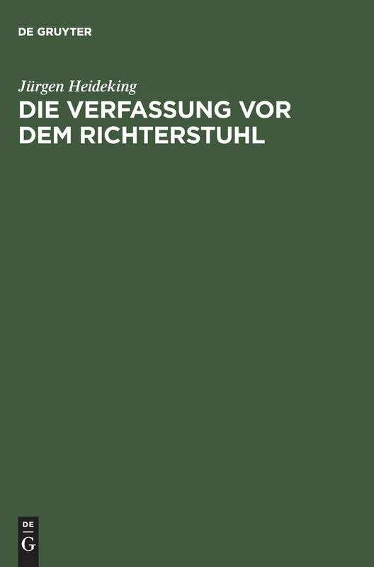 Die Verfassung vor dem Richterstuhl: Vorgeschichte Und Ratifizierung Der Amerikanischen Verfassung 1787-1791