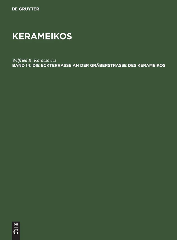 Die Eckterrasse an Der Gräberstrasse Des Kerameikos