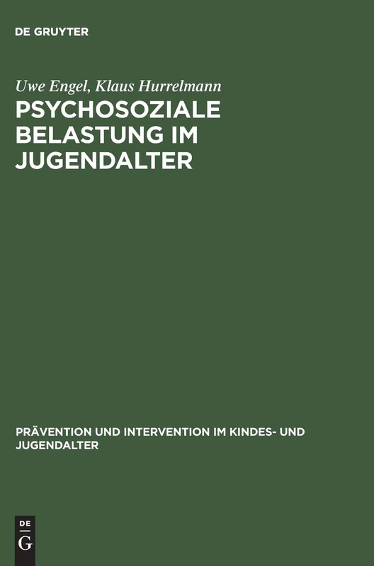 Psychosoziale Belastung im Jugendalter: Empirische Befunde Zum Einfluss Von Familie, Schule Und Gleichaltrigengruppe: 6 (PRävention Und Intervention Im Kindes- Und Jugendalter) - Image 1