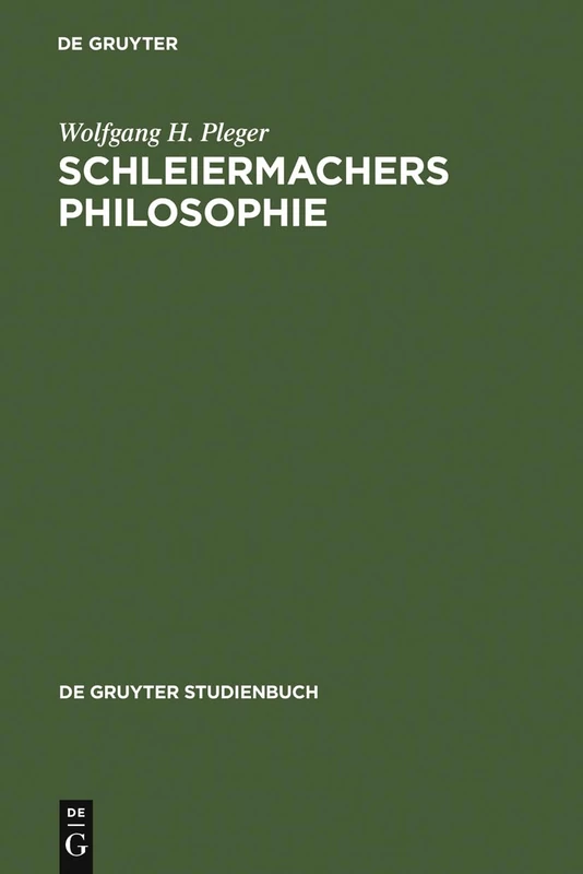 Schleiermachers Philosophie (de Gruyter Studienbuch)