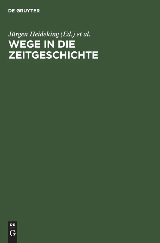 Wege in die Zeitgeschichte: Festschrift Zum 65. Geburtstag Von Gerhard Schulz - Image 1