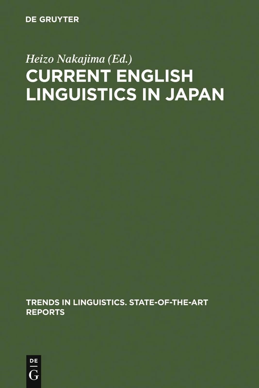 Current English Linguistics in Japan: 16 (Trends in Linguistics. State-of-the-Art Reports, 16)