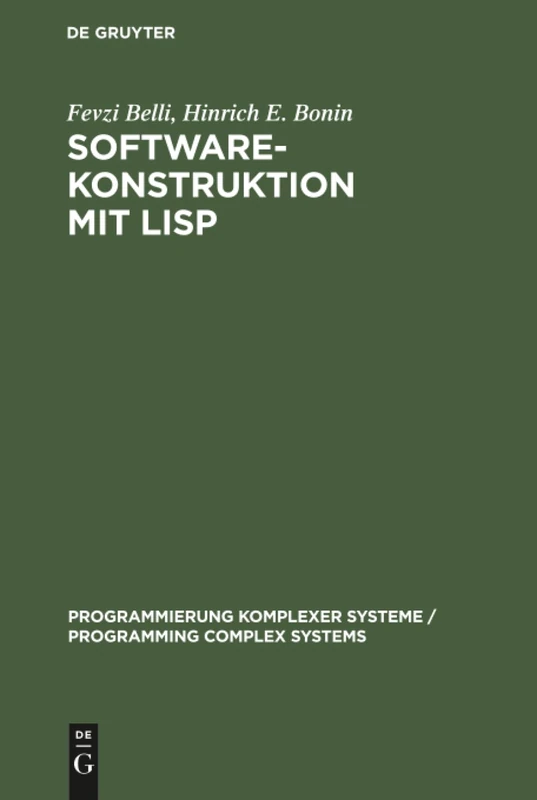 Software-Konstruktion mit LISP: 1 (Programmierung Komplexer Systeme / Programming Complex Syste)