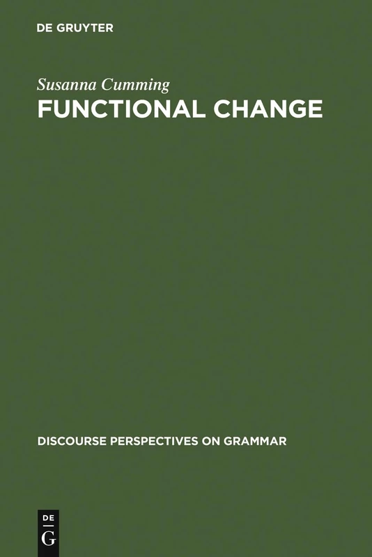 Functional Change: The Case of Malay Constituent Order: 2 (Discourse Perspectives on Grammar, 2)