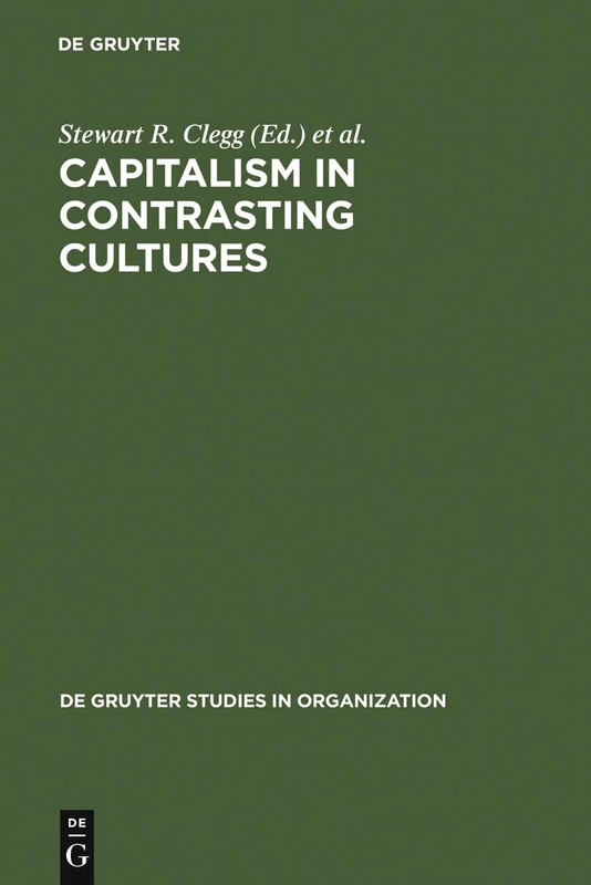 Capitalism in Contrasting Cultures: 20 (De Gruyter Studies in Organization, 20)