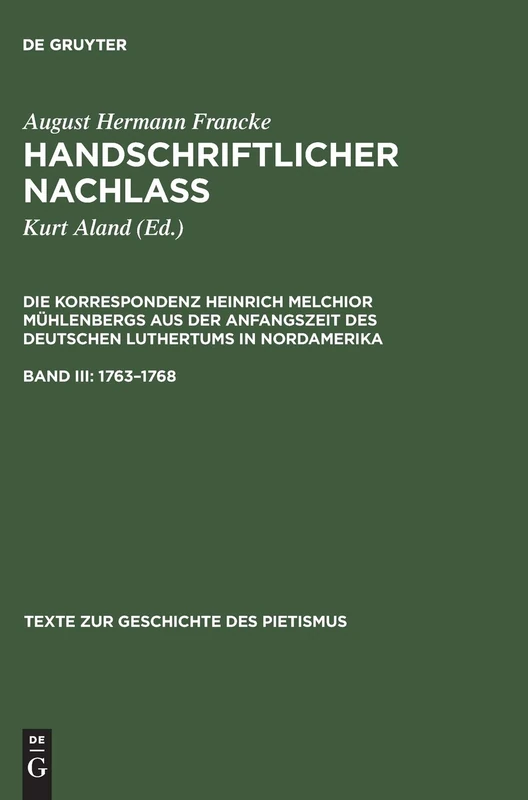1763–1768: III/4 (Texte zur Geschichte des Pietismus, III/4)