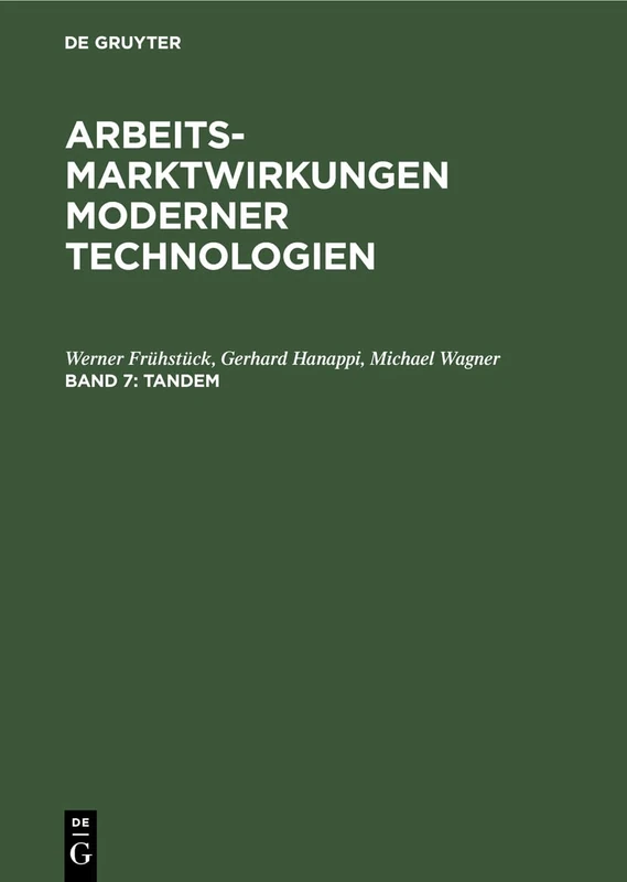 Tandem: Innovationsaktivitaten Im Wirtschaftlichen Funktionsgefuge Der Bundesrepublik Deutschland: 7 (Arbeitsmarktwirkungen Moderner Technologien) - Image 1
