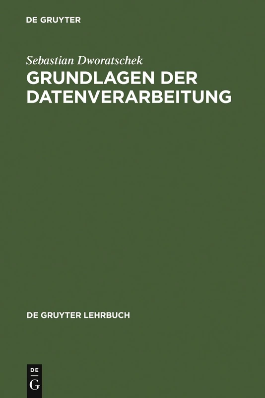 Grundlagen der Datenverarbeitung (de Gruyter Lehrbuch)