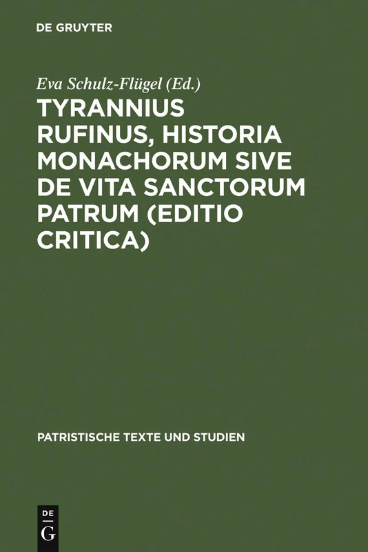 De Gruyter Tyrannius Rufinus Historia Monachorum - Book 34