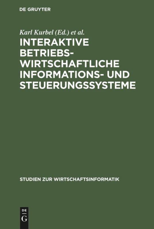 Interaktive betriebswirtschaftliche Informations- und Steuerungssysteme: 3 (Studien Zur Wirtschaftsinformatik)