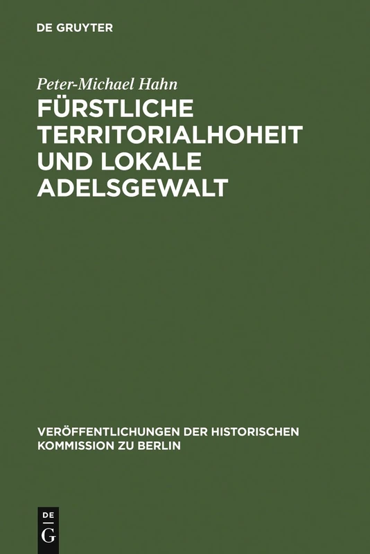 De Gruyter - Furstliche Territorialhoheit und lokale Adelsgewalt