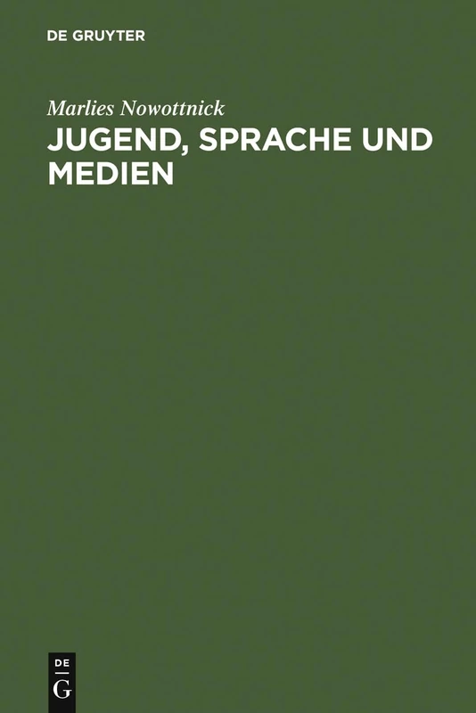Jugend, Sprache und Medien: Untersuchungen Von Rundfunksendungen Fur Jugendliche