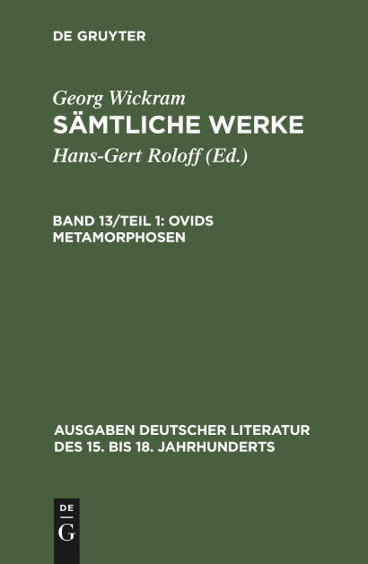 De Gruyter Ovids Metamorphosen - Saemtliche Werke Band 13/1
