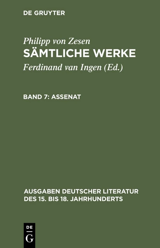 Assenat: Samtliche Werke : Assenat: 133 (Ausgaben Deutscher Literatur Des 15. Bis 18. Jahrhunderts)