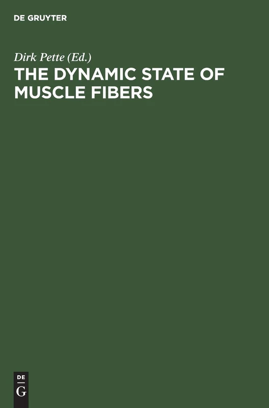 De Gruyter - The Dynamic State of Muscle Fibers Proceedings