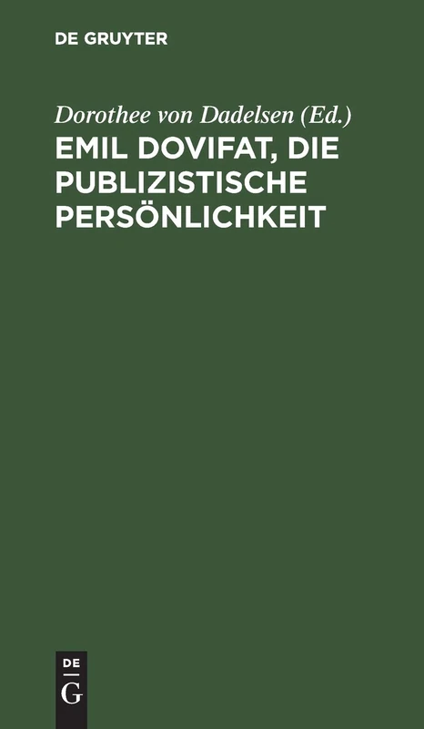 Emil Dovifat, Die publizistische Persönlichkeit - Image 1