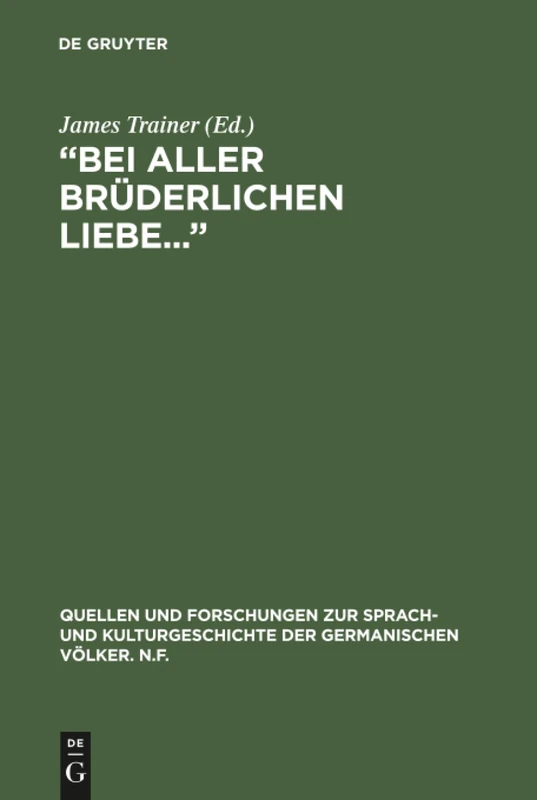 "Bei aller brüderlichen Liebe...": The Letters of Sophie Tieck to her brother Friedrich: 97 (Quellen und Forschungen zur Sprach- und Kulturgeschichte der Germanischen Volker. N.F., 97)