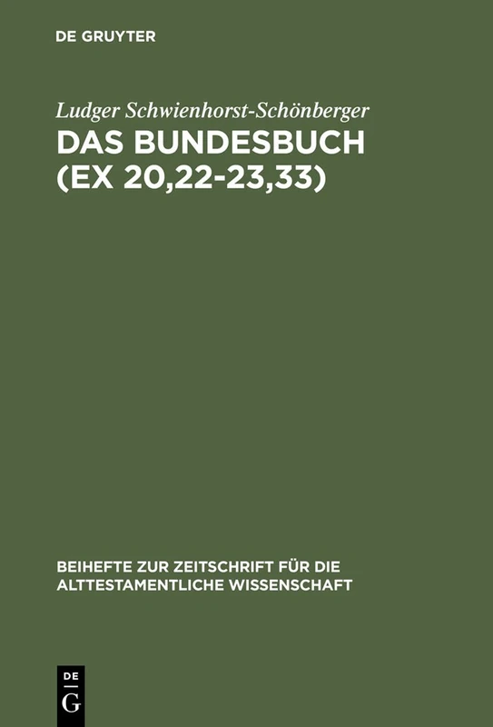 De Gruyter Das Bundesbuch - BZAW Volume 188 Studies