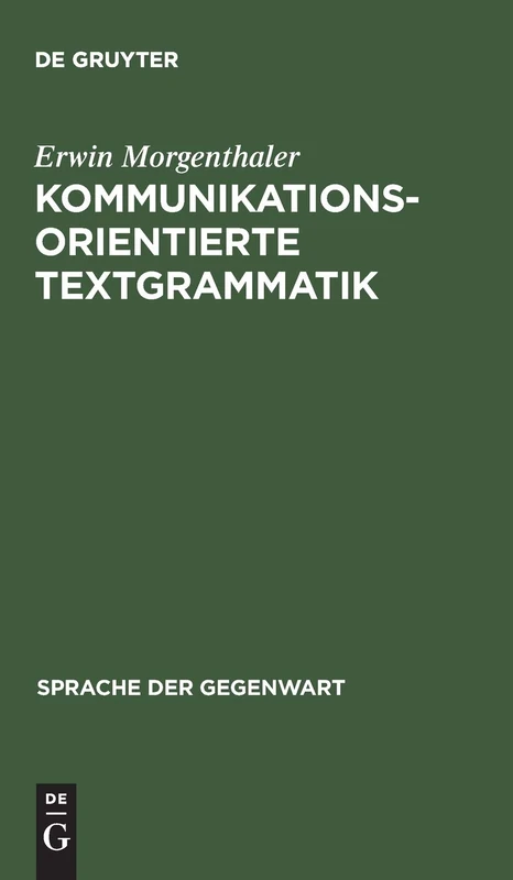 Kommunikationsorientierte Textgrammatik: 51 (Sprache Der Gegenwart) - Image 1
