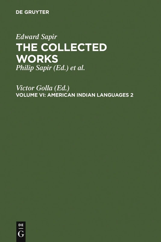 American Indian Languages 2 (The Collected Works of Edward Sapir, Volume VI)