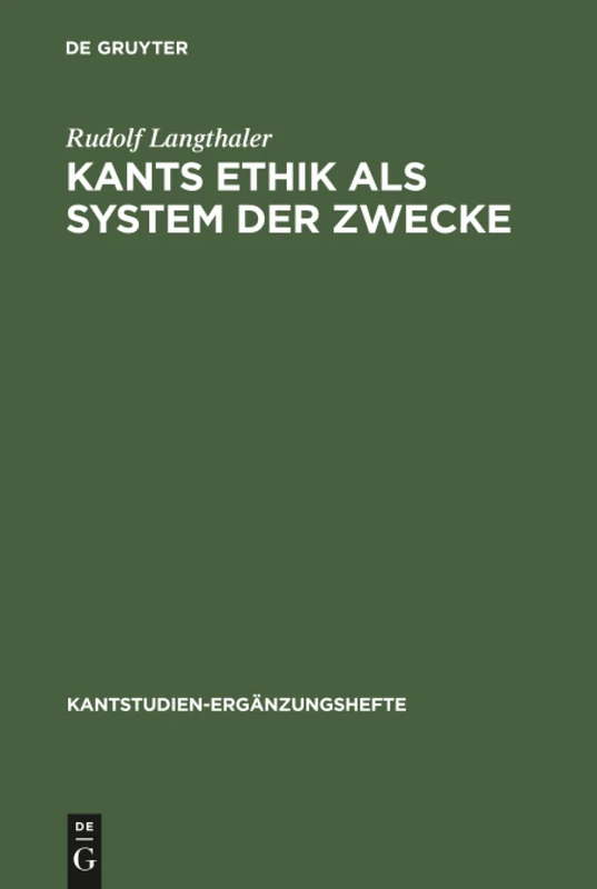 De Gruyter Kants Ethik als System der Zwecke - Kantstudien 125