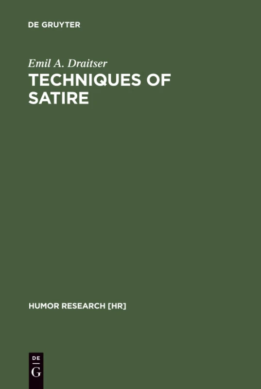 Techniques of Satire: The Case of Saltykov-Šcedrin: 2 (Humor Research [HR], 2)